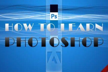 Làm sao để học Photoshop dễ dàng và nhanh chóng?